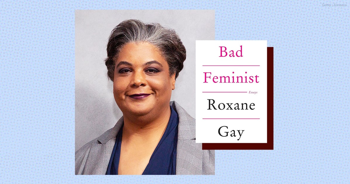 why-roxane-gay’s-“bad-feminist”-is-still-relevant-10-years-later